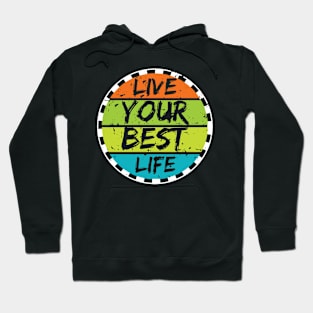 Live Your Best Life Hoodie